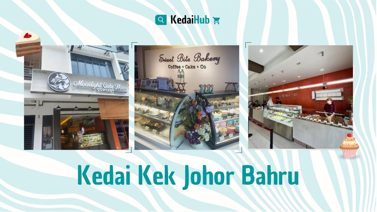 Cover Kedai Kek Johor Bahru