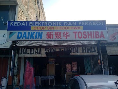 Kedai Elektronik dan Perabot Chop Sin Chooi Hwa (Dengkil)