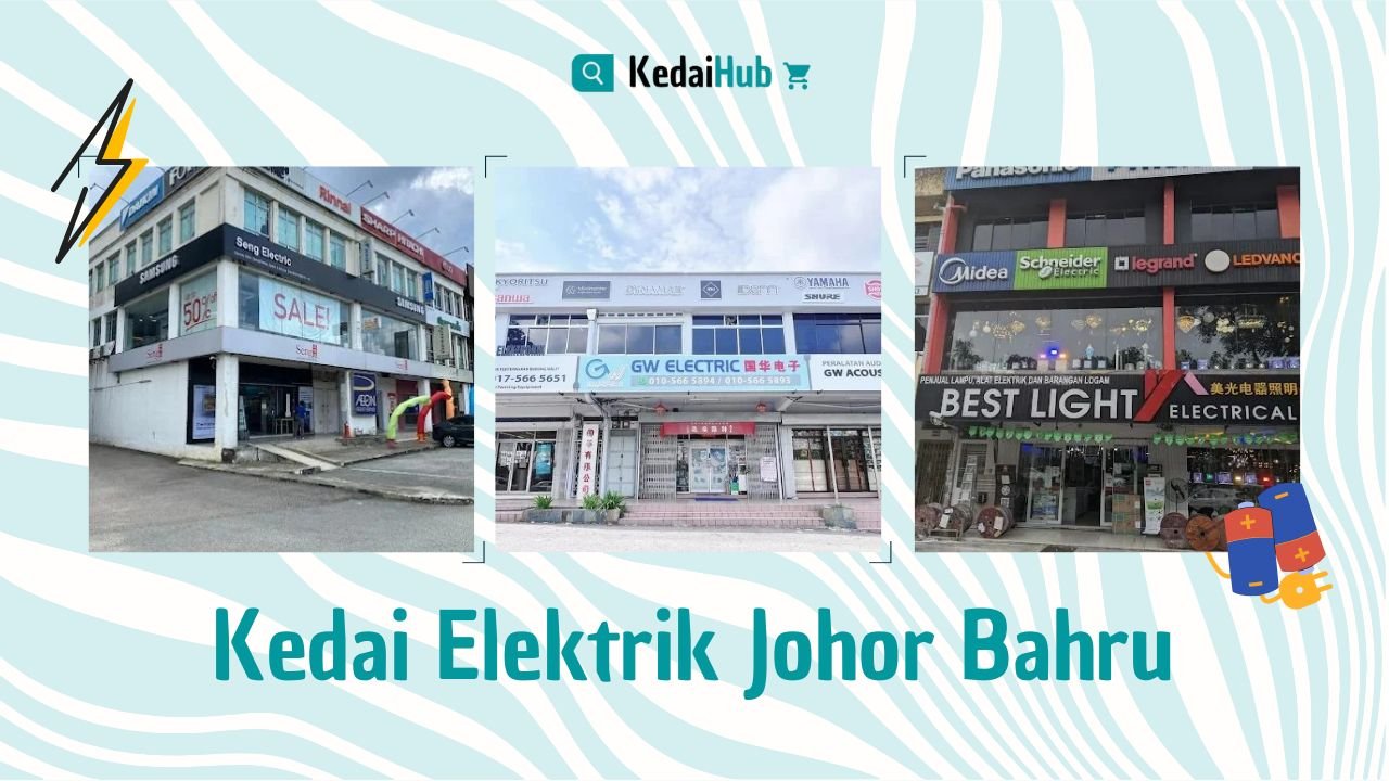Cover Kedai Elektrik Johor Bahru