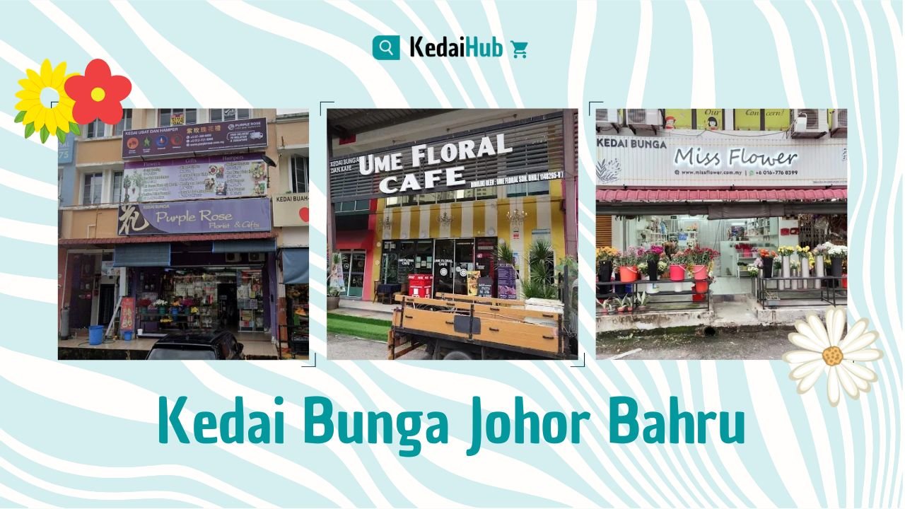 Cover Kedai Bunga Johor Bahru