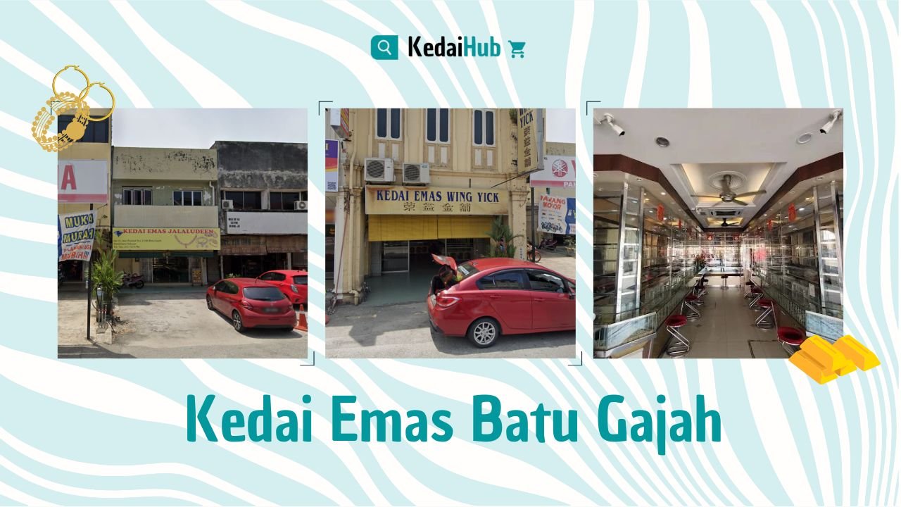 Cover Kedai Emas Batu Gajah
