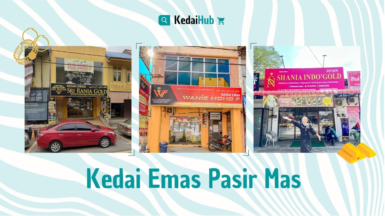 Cover Kedai Emas Pasir MasCover Kedai Emas Pasir Mas