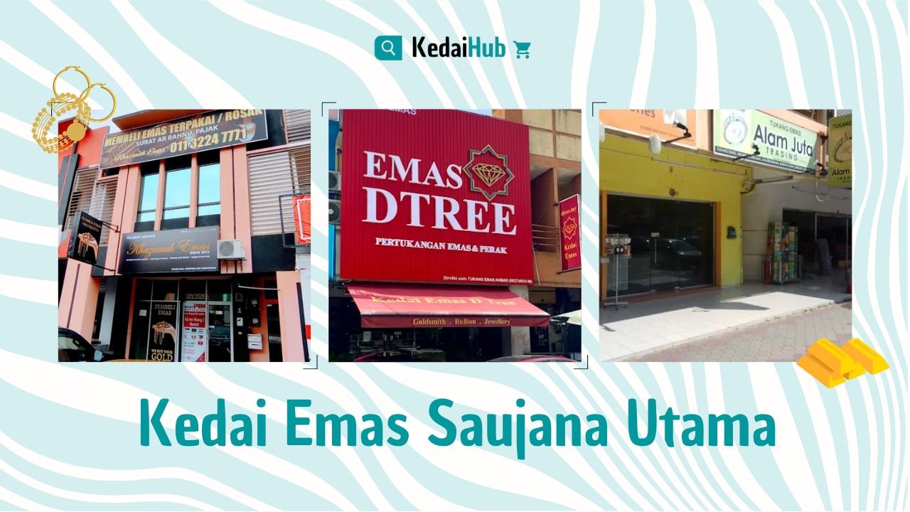 Cover Kedai Emas Saujana Utama