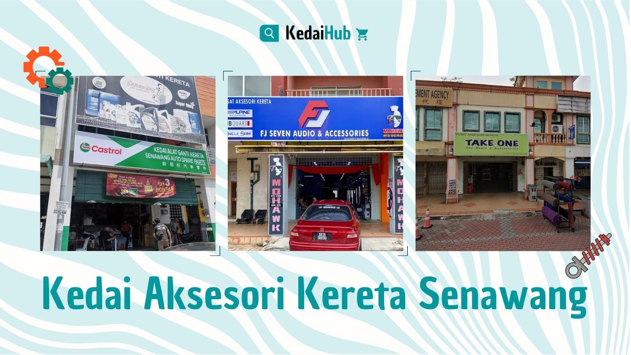 Cover Kedai Aksesori Kereta Senawang)